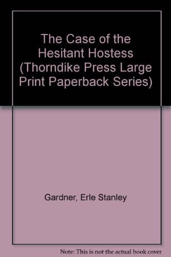 The Case of the Hesitant Hostess (Thorndike Press Large Print Paperback Series) by Erle Stanley Gardner (1991-04-02)