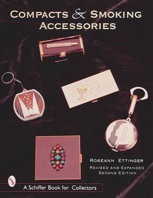 [(Compacts and Smoking Accessories)] [ By (author) Roseann Ettinger ] [July, 2007]