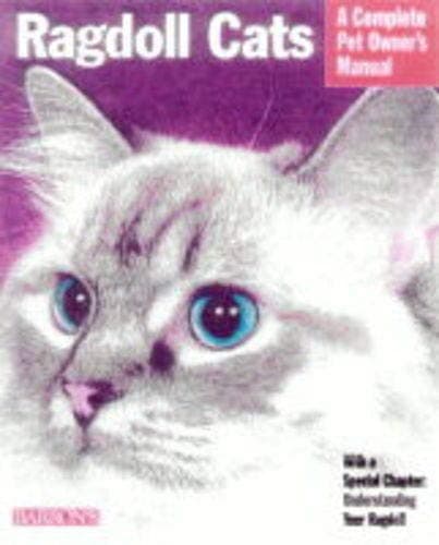 Ragdoll Cats (Complete Pet Owner's Manuals) Paperback – April 1, 1999