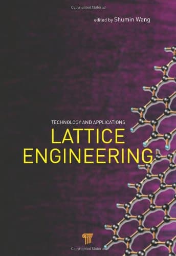 Lattice Engineering: Technology and Applications
