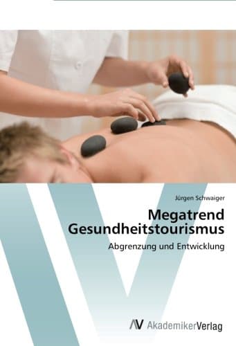 Megatrend Gesundheitstourismus