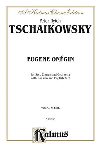 Eugene Onegin, Tschaikowsky (Kalmus Edition) (Russian Edition)