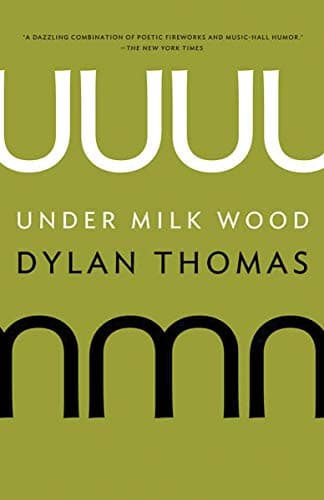 Under Milk Wood Paperback – Illustrated, August 6, 2013