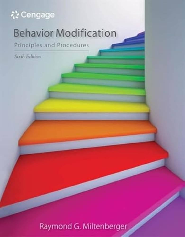Behavior Modification: Principles and Procedures 6th Edition