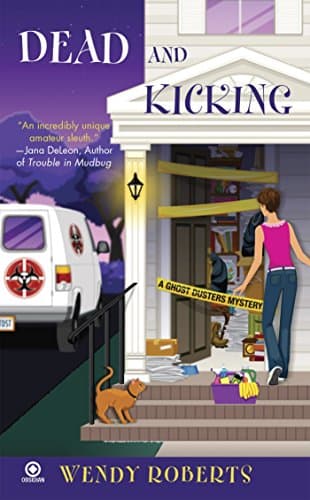Dead and Kicking: A Ghost Dusters Mystery