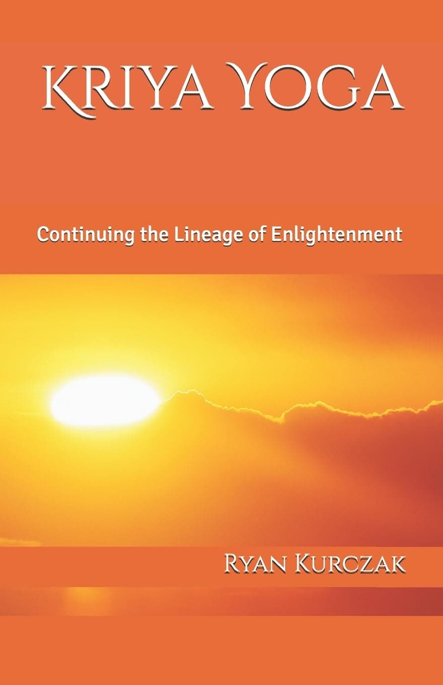 CREATESPACE Kriya Yoga: Continuing the Lineage of Enlightenment