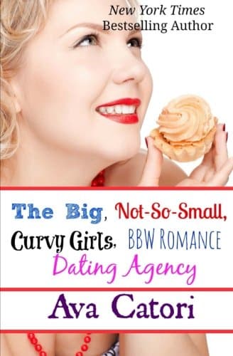 The Big, Not-So-Small, Curvy Girls, BBW Romance, Dating Agency (Plush Daisies) (Volume 1) Paperback – May 18, 2013
