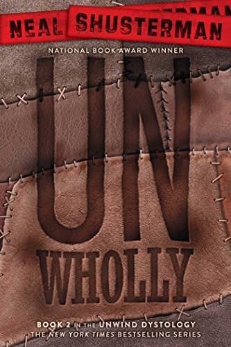 UnWholly (Unwind Dystology Book 2)
