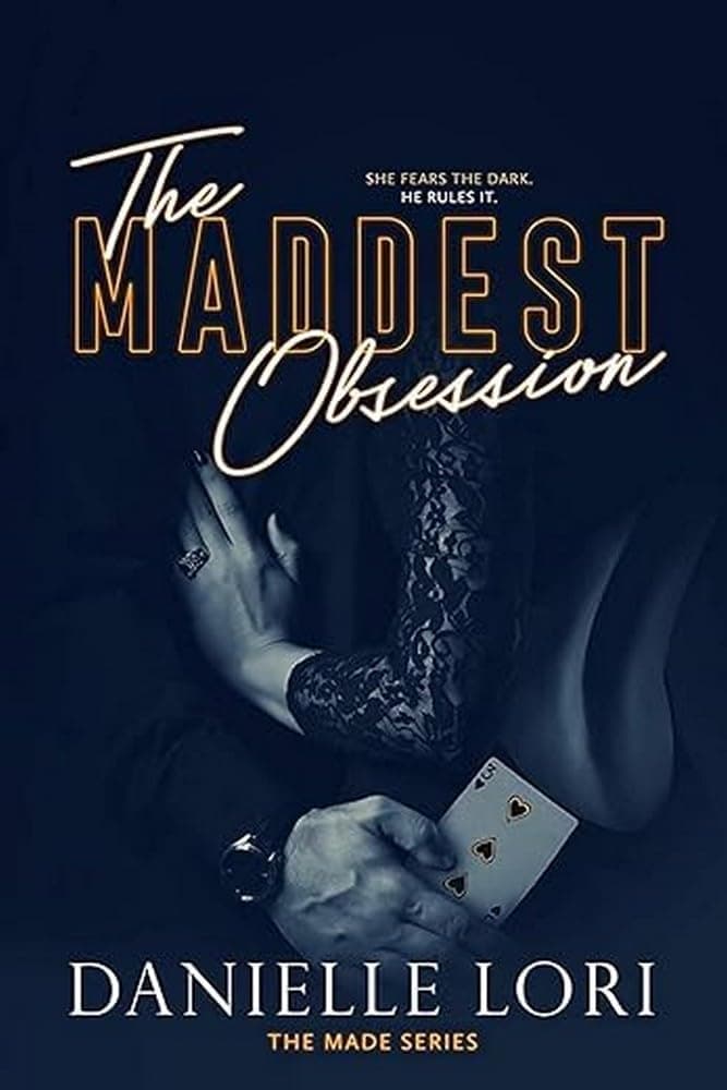 The Maddest Obsession: 2 (Made)