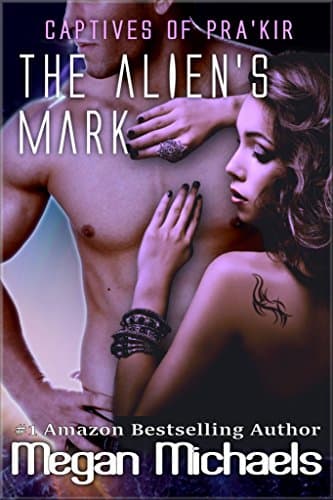 The Alien's Mark (Captives of Pra'kir Book 4) Kindle Edition