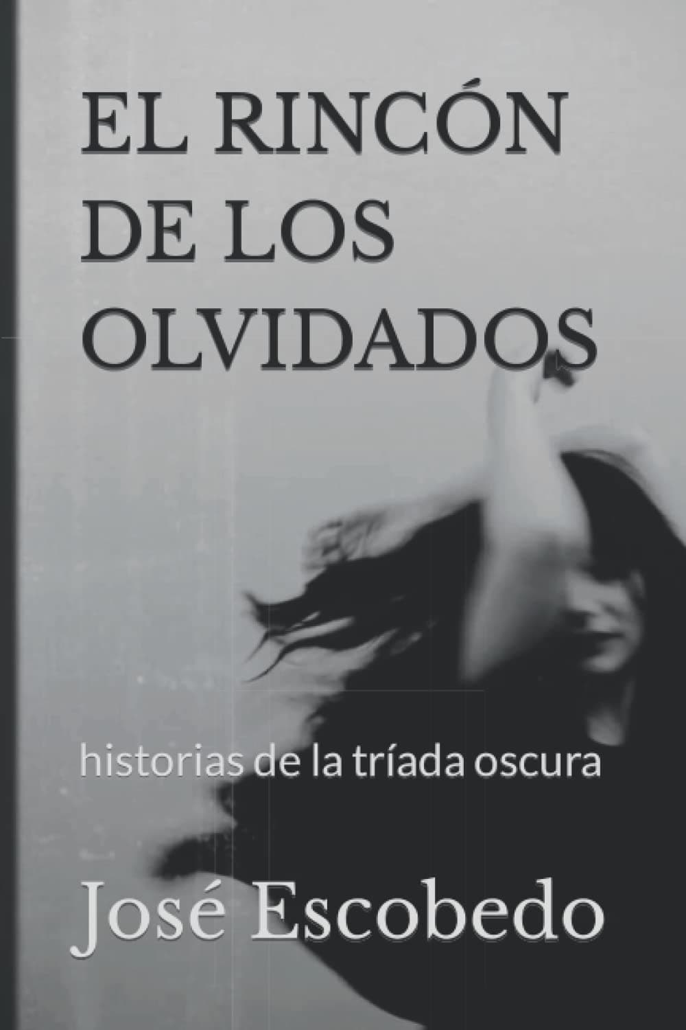 EL RINCÓN DE LOS OLVIDADOS: historias de la tríada oscura (Spanish Edition)