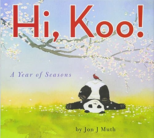 Hi, Koo!: A Year of Seasons (A Stillwater Book): A Year of Seasons
