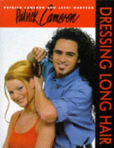 Patrick Cameron: Dressing Long Hair: Bk.1 (Hairdressing Training Board/Macmillan S.)