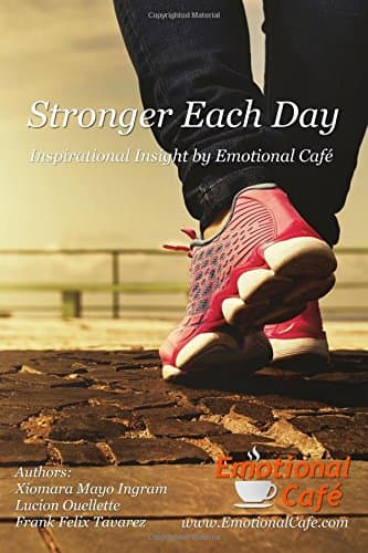 Stronger Each Day: Inspirational Insight from Emotional Café