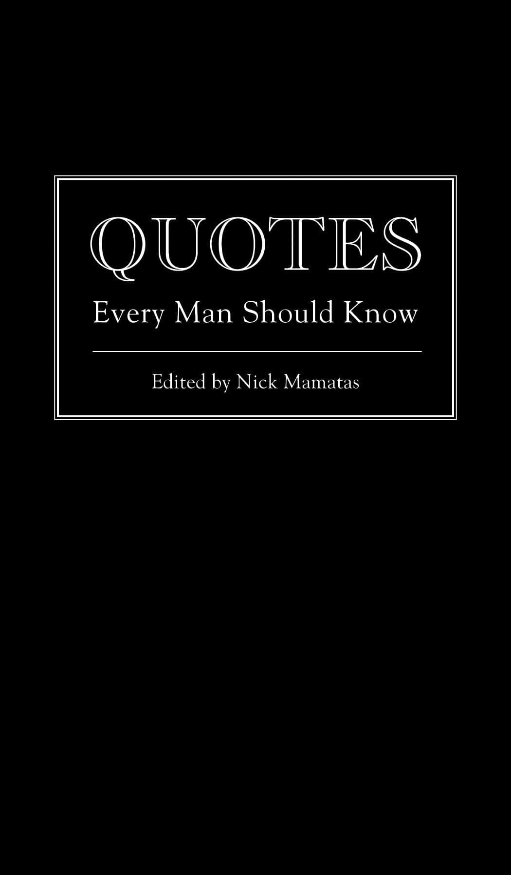 Quirk Books Quotes Every Man Should Know
