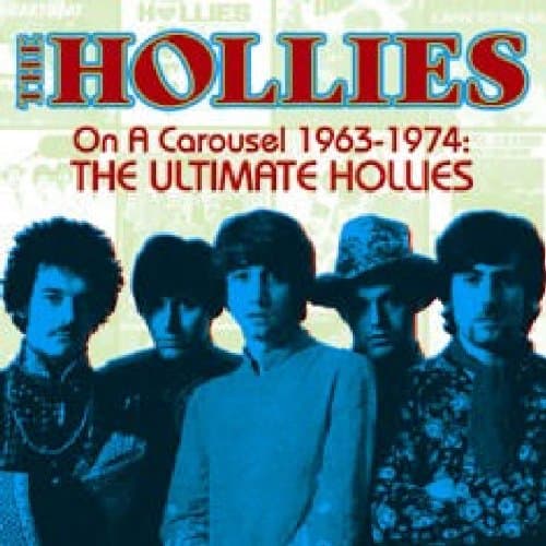 On a Carousel 1963-1974: The Ultimate Hollies