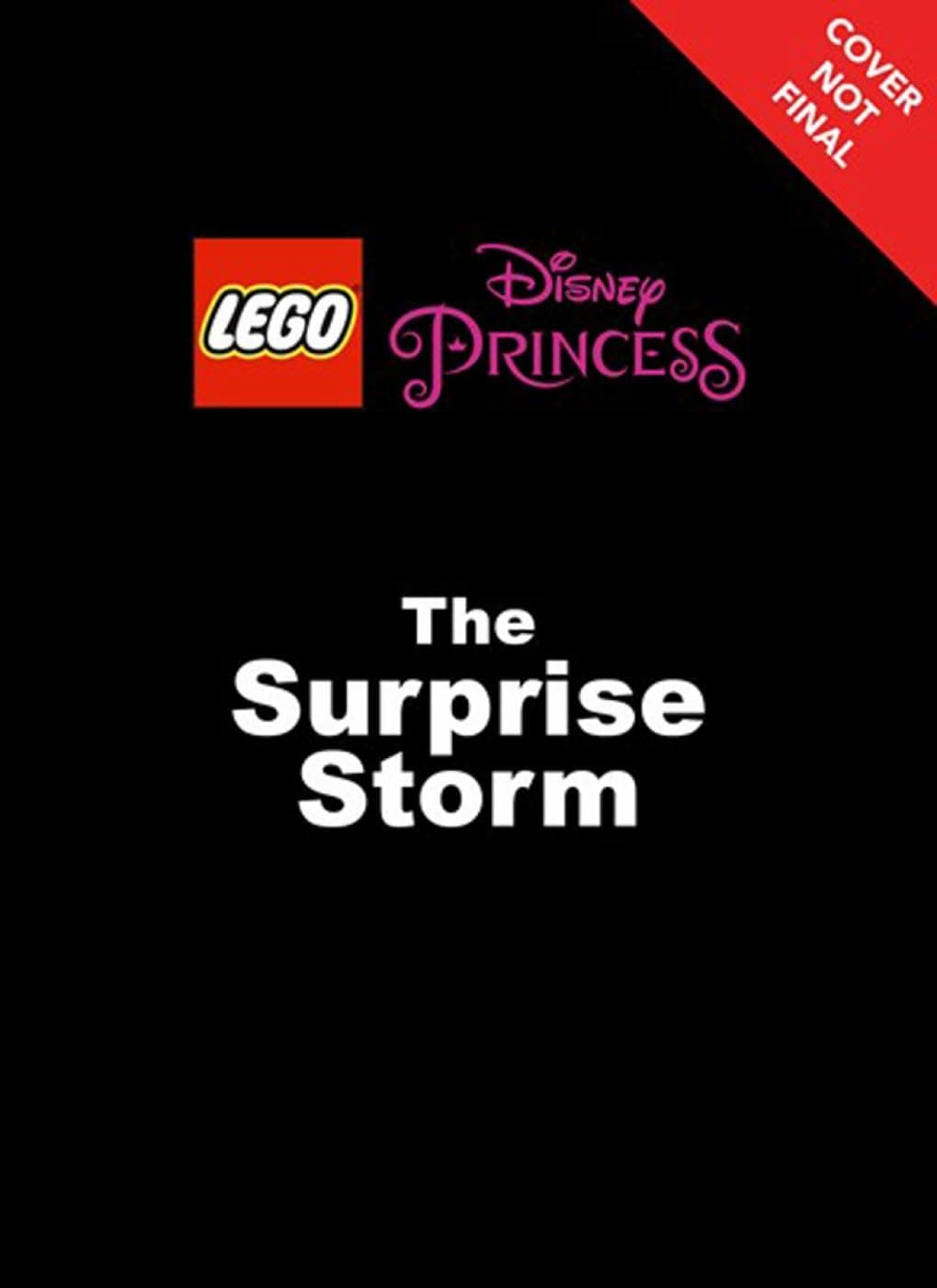 LEGO Disney Princess: The Surprise Storm: Chapter Book 1 (Lego Disney Princess Read and Imagine, 1) Paperback – October 16, 2018