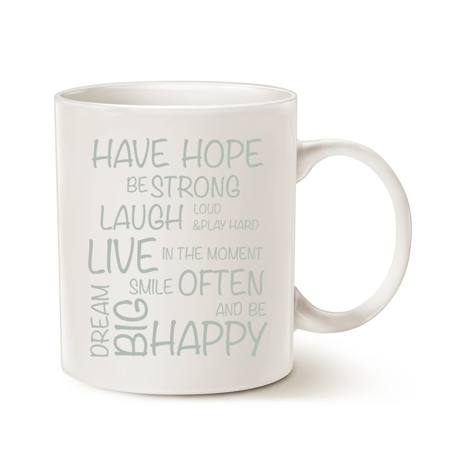 Funny Inspirational Coffee Mug, Have Hope Be Strong Typography Motivational Quote Ceramic Cup White, 11 Oz