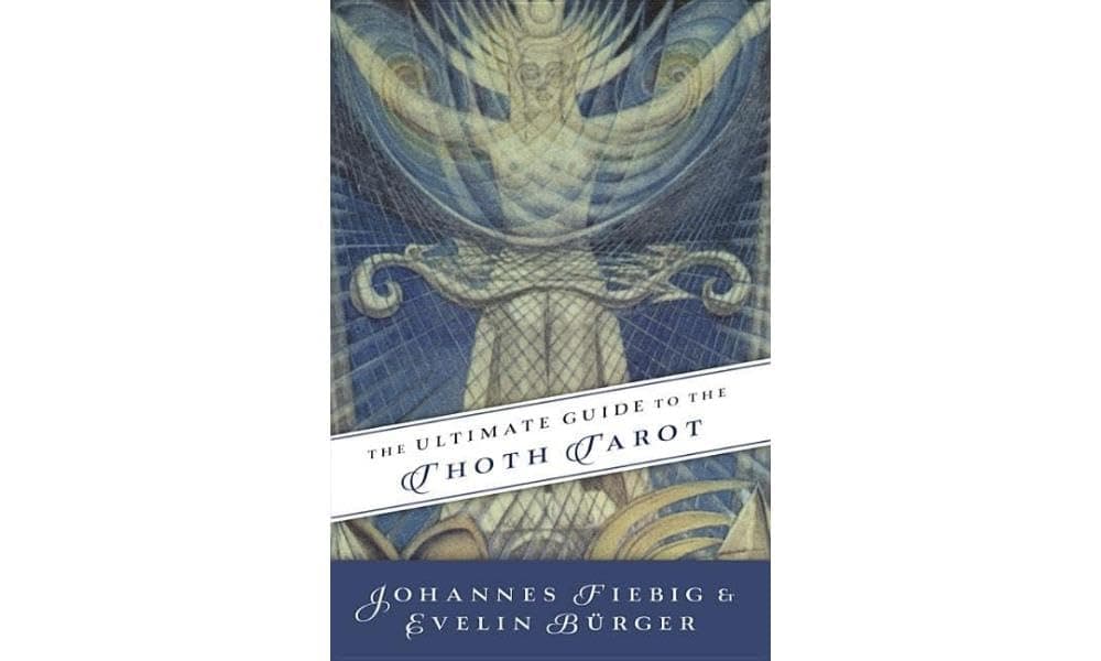 Ultimate Guide to the Thoth, Tarot