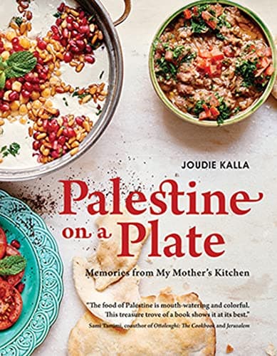 Palestine on a Plate: Memories from My Mother's Kitchen Paperback – October 15, 2019
