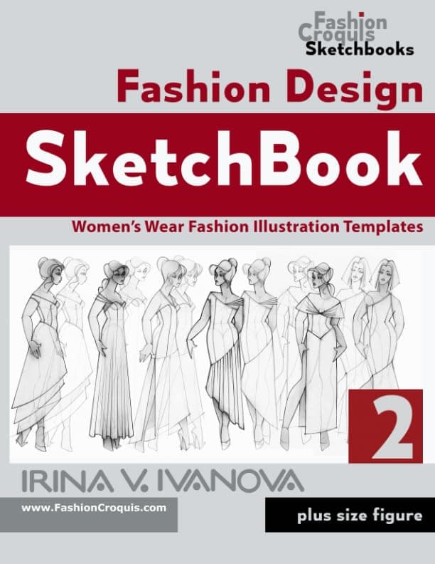 Fashion Design Sketchbook 2: Women’s Wear Fashion Illustration Templates. Plus size figure. (Fashion Croquis Sketch Books) Paperback – 26 Dec. 2018