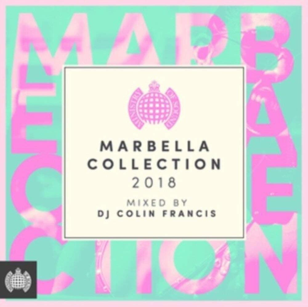 Marbella Collection 2018 (Mixed By Dj Colin Francis) - Ministry Of Sound