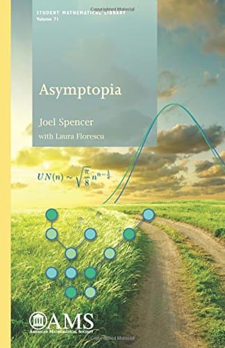 Asymptopia (Student Mathematical Library) (Student Mathematical Library, 71)