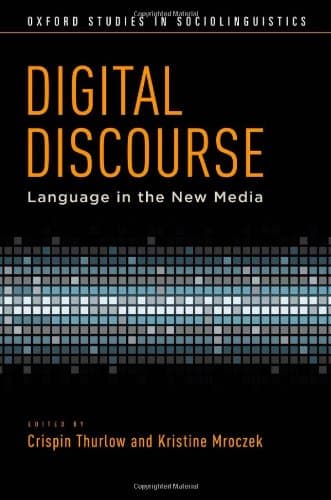 Digital Discourse: Language in the New Media