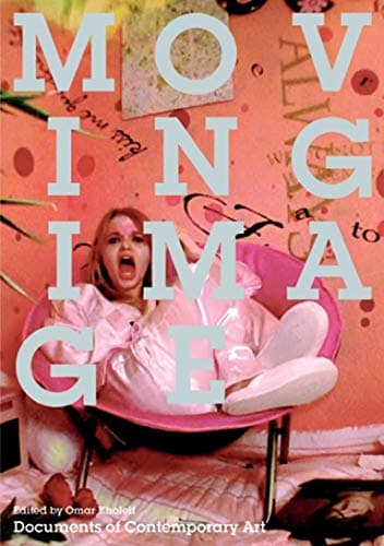 Moving Image (Whitechapel: Documents of Contemporary Art) Paperback – September 18, 2015