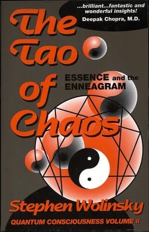 The Tao of Chaos: Essence and the Enneagram (Quantum Consciousness, Volume II)