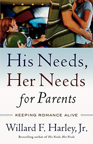 His Needs, Her Needs for Parents
