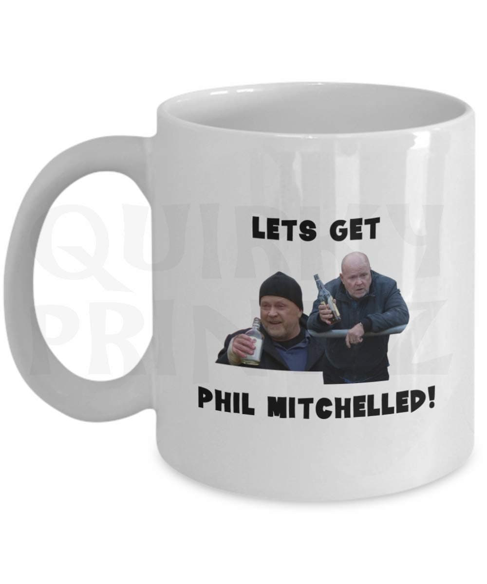 Quirky Printz Novelty Let's Get Phil Mitchelled Funny Gift Slogan Mug SK383