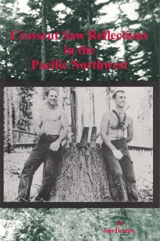 Crosscut Saw Reflections in the Pacific Northwest Paperback – December 1, 1998