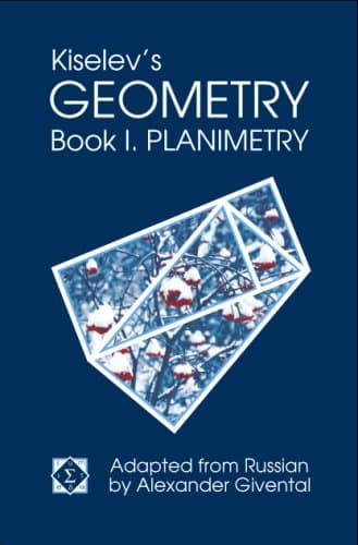 Kiselev's Geometry, Book I. Planimetry Hardcover – 1 Sept. 2006