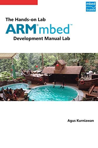 The Hands-on ARM mbed Development Lab Manual Kindle Edition
