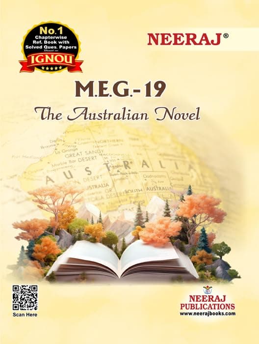 NEERAJ MEG-19 The Australian Novel- English Medium - For M.A Course IGNOU - Chapter Wise Help Book / Guide including Many Solved Sample Papers & Important Exam Notes– Published by Neeraj Publications