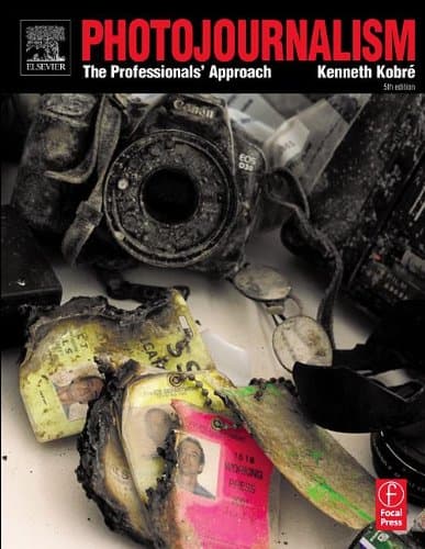 Photojournalism: The Professionals' Approach Paperback – 27 April 2004