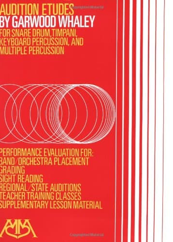 Audition Etudes: for Snare Drum, Timpani, Keyboard Percussion and Multiple Percussion