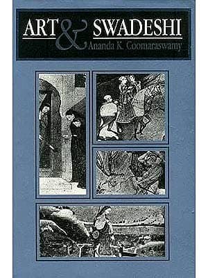 Art and Swadeshi English Ananda K. Coomaraswamy