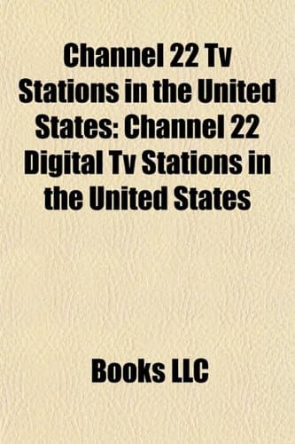 Channel 22 TV Stations in the United States: Wkef, Kwhy-TV, Kmyq, Wsbs-TV, Kwwf, Kskn, Krcb, Krwg-TV, Wnjx-TV, Wcte, Wvut, Kltj, Kfts, Kawb