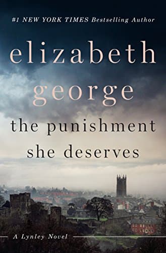 The Punishment She Deserves: A Lynley Novel Hardcover – March 20, 2018