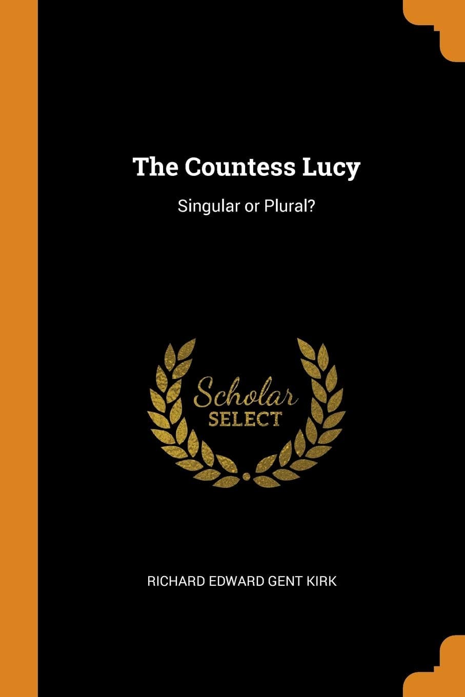 The Countess Lucy: Singular or Plural?