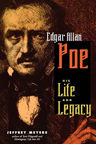 Edgar Allan Poe: His Life and Legacy