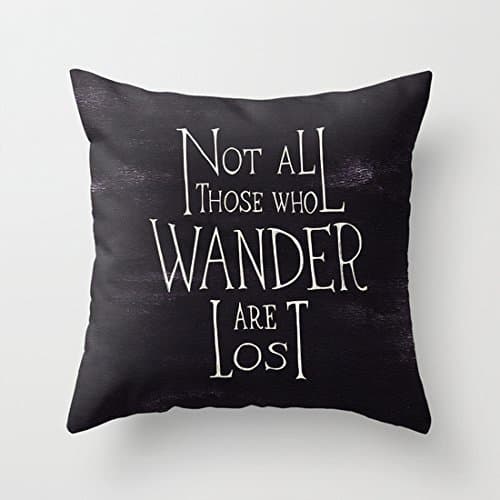 YUIEND Lord Of The Rings Quote Not All Who Wander Are Lost Throw Pillow Cover Pillowcase Cushion Cover 16 X 16
