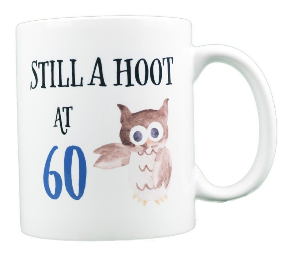 EverMug Still a Hoot at 60-60th Birthday Owl Gift Mug - 11 oz. White Coffee Mug
