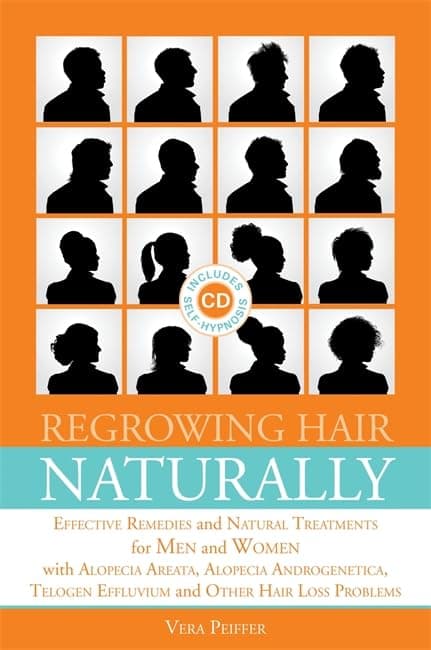 Regrowing Hair Naturally: Effective Remedies and Natural Treatments for Men and Women with Alopecia Areata, Alopecia Androgenetica, Telogen Effluvium and Other Hair Loss Problems Paperback – February 28, 2013