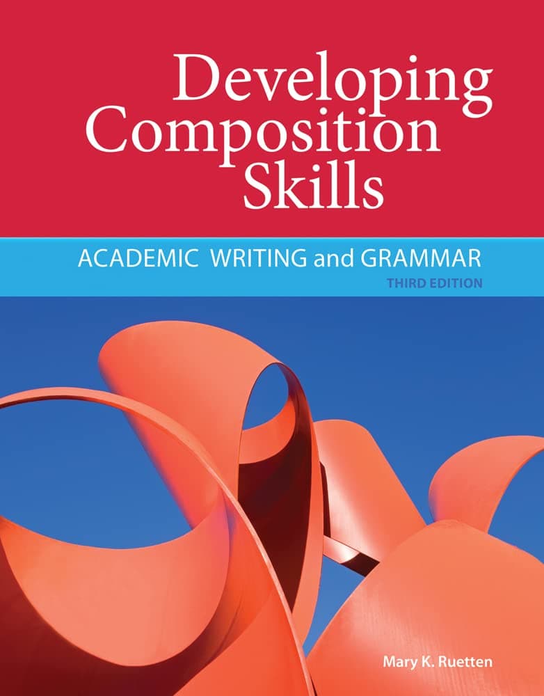 Developing Composition Skills: Academic Writing and Grammar (Developing & Refining Composition Skills)