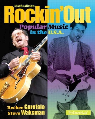 Rockin' Out: Popular Music in the U.S.A. (6th Edition) 6th Edition