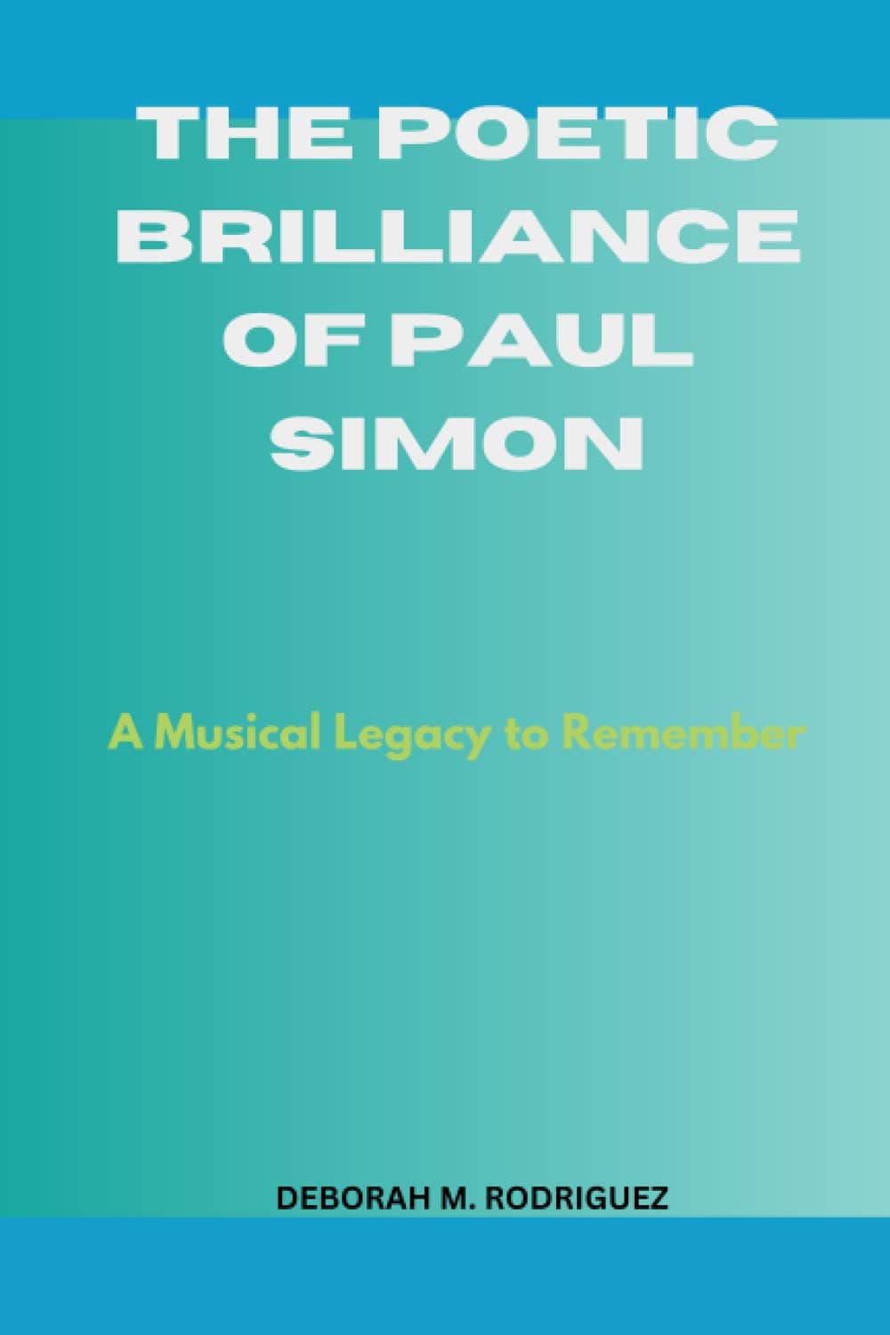 The Poetic Brilliance of Paul Simon: A Musical Legacy to Remember