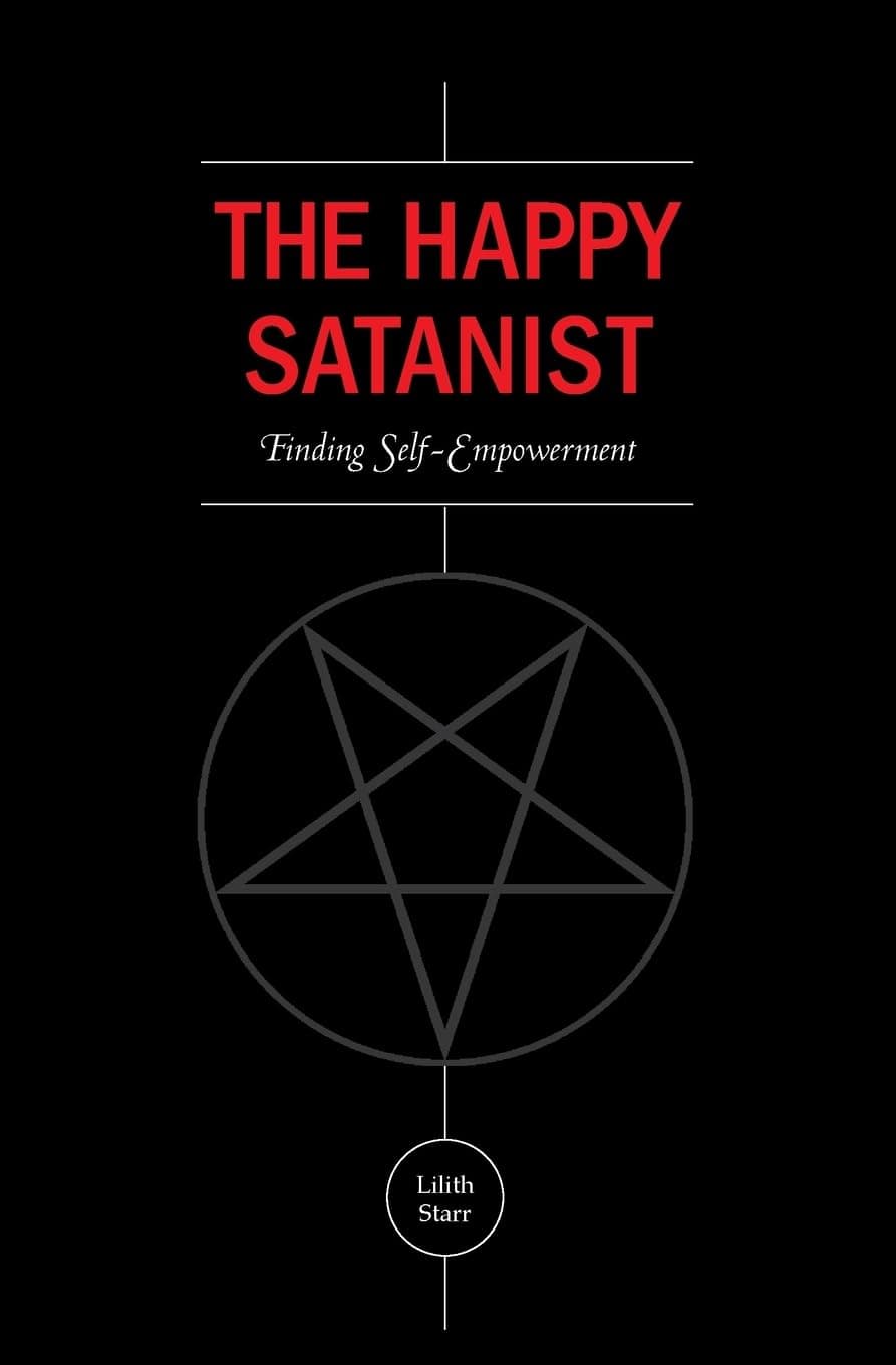 The Happy Satanist: Finding Self-Empowerment Paperback – July 2, 2015